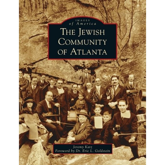 Images of America: Jewish Community of Atlanta (Hardcover)