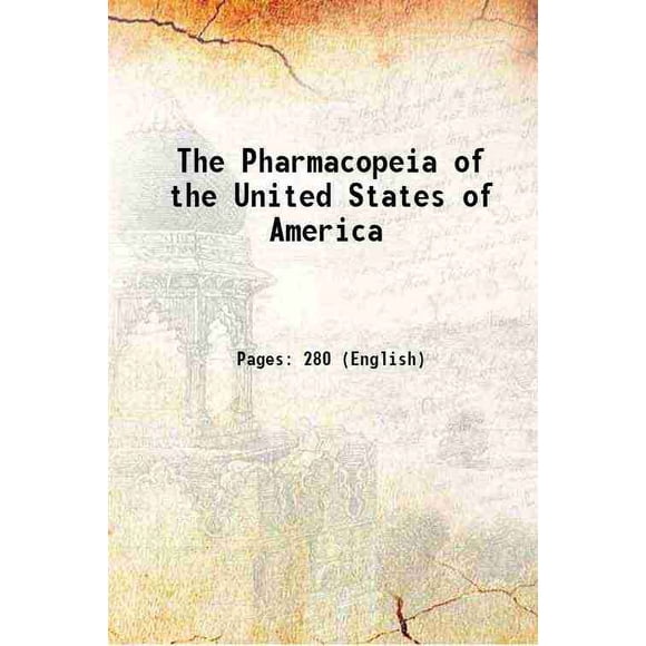 The Pharmacopeia of the United States of America 1820 [Hardcover]