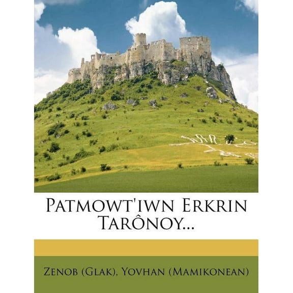 Patmowt'iwn Erkrin Taronoy... (Paperback)