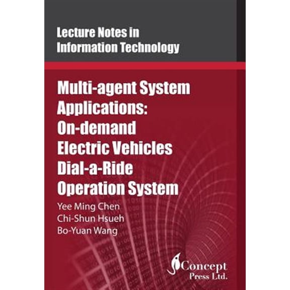 Pre-Owned Multi-agent System Applications: On-demand Electric Vehicles Dial-a-Ride Operation System (Paperback)