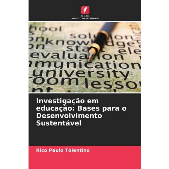 InvestigaÃ§Ã£o em educaÃ§Ã£o: Bases para o Desenvolvimento SustentÃ¡vel, (Paperback)