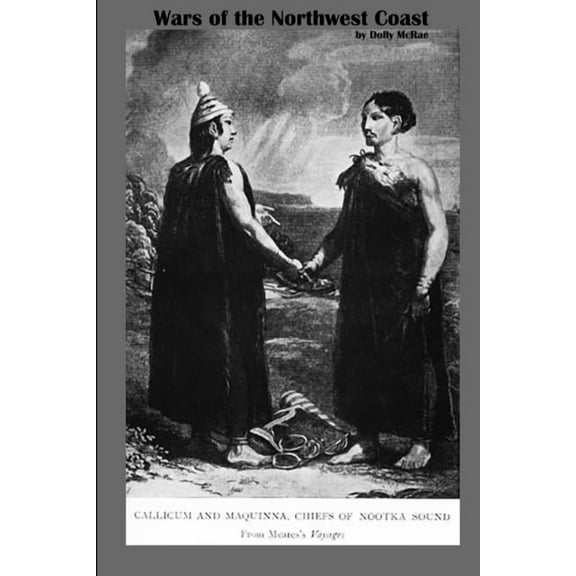 Wars of the Northwest Coast, (Paperback)