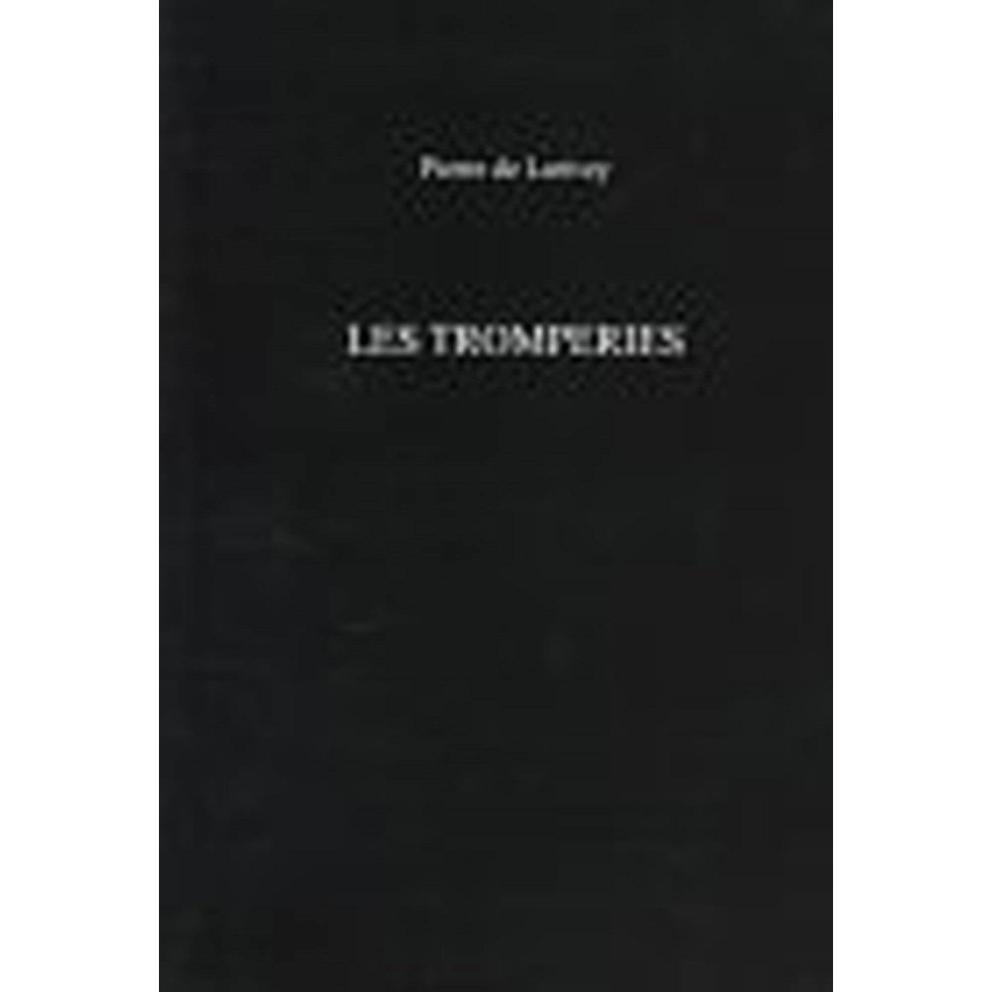 Pre-Owned Les Tromperies: Pierre de Larivey (Paperback) by Pierre De Larivey, Keith Cameron, Paul Wright