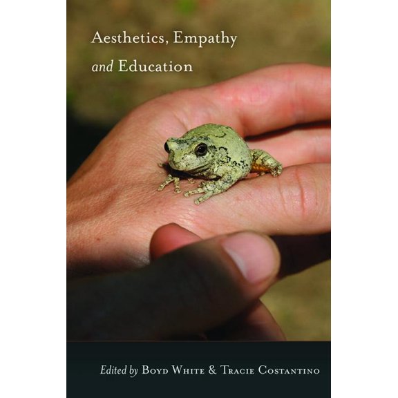 Aesthetics, Empathy and Education, (Paperback)