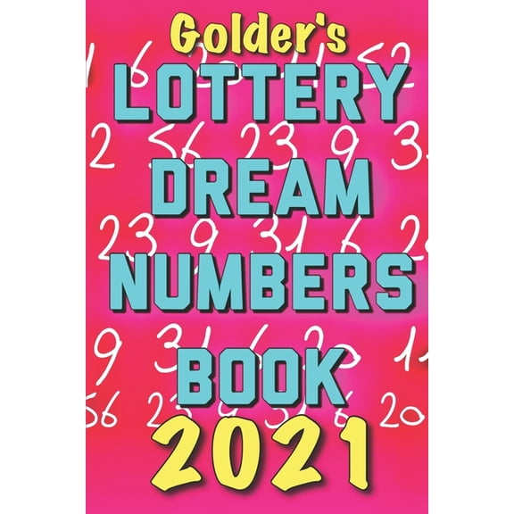2021 Lottery Numbers Dream Book: Code Your Dreams Into Lotto Numbers You Can Use (USA, UK, EUROPE), (Paperback)