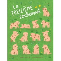 Le TreiziÃ¨me Cochonnet, (Hardcover)