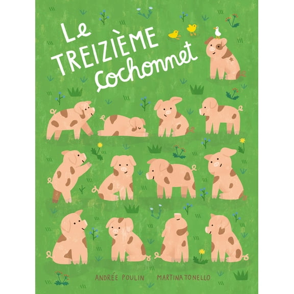 Le TreiziÃ¨me Cochonnet, (Hardcover)