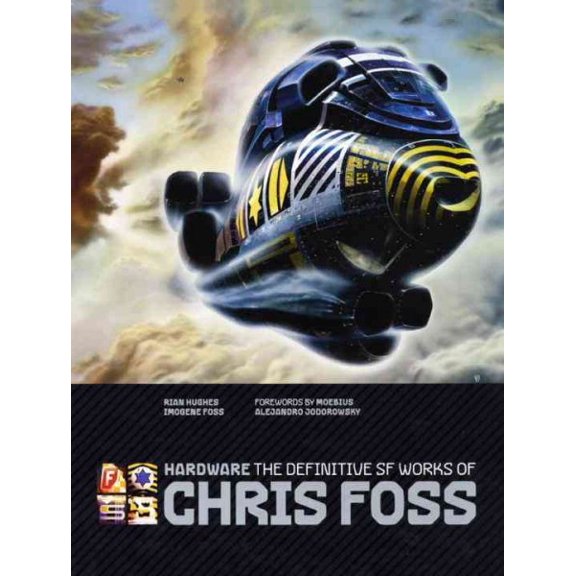 Pre-Owned Hardware: The Definitive SF Works of Chris Foss (Hardcover)