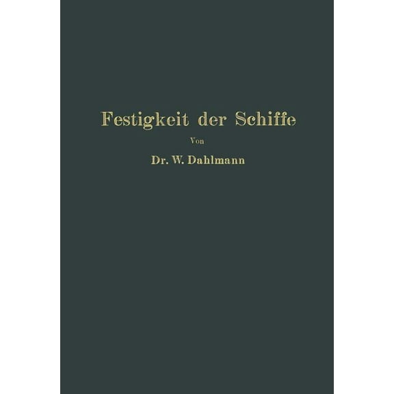 Festigkeit Der Schiffe, (Paperback)