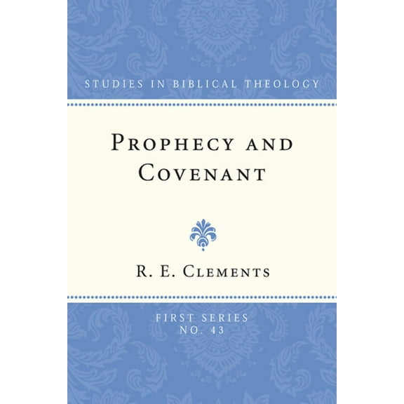 Studies in Biblical Theology, First: Prophecy and Covenant (Paperback)
