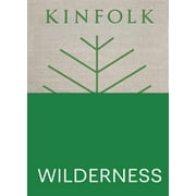 Kinfolk Adventures: Kinfolk Wilderness (Hardcover)