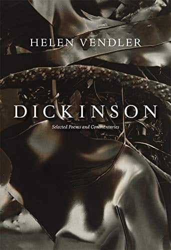 Pre-Owned Dickinson: Selected Poems and Commentaries (Paperback) 0674066383 9780674066380