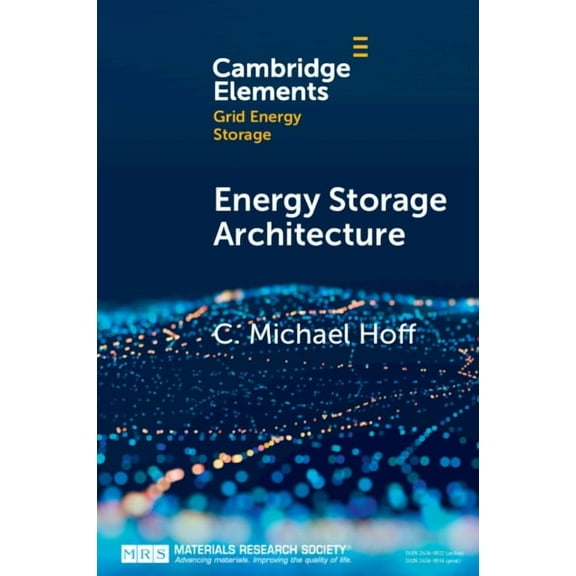 Elements in Grid Energy Storage Energy Storage Architecture, (Paperback)