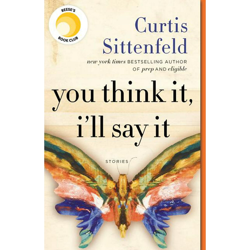 You Think It I Ll Say It Stories Paperback
