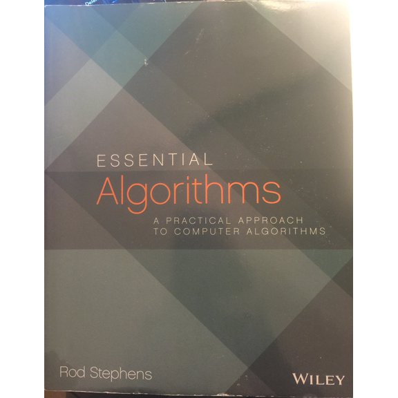 Pre-Owned Essential Algorithms: A Practical Approach to Computer Algorithms (Paperback) 1118612108 9781118612101