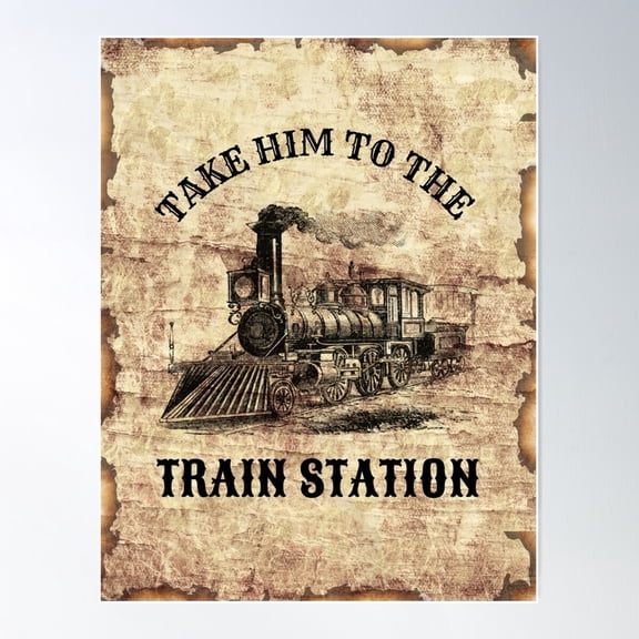 Take Him To The Train Station Poster Wall Art, Modern Wall Decor For Living Room Bedroom, 16x24 UNFRAMED