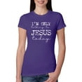 thumbnail image 1 of Wild Bobby, I'm Only Talking to Jesus Today Inspirational/Christian Women Slim Fit Junior Tee, Purple Rush, Small, 1 of 6
