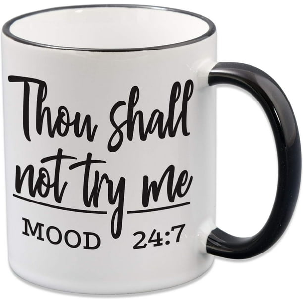Taza de café de cerámica con diseño divertido de Thou Shall Not Try Me, 350 ml