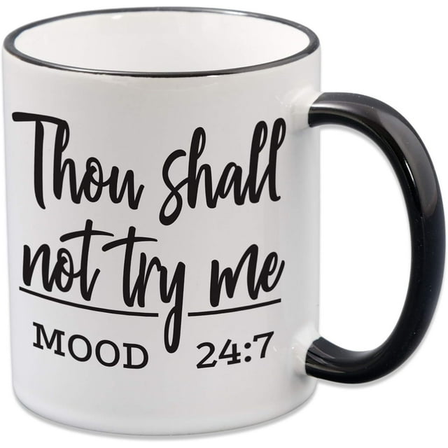 Taza de café de cerámica con diseño divertido de Thou Shall Not Try Me, 350 ml