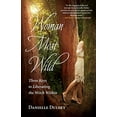 thumbnail image 2 of Woman Most Wild: Trois Clés pour Libérer la Sorcière, 2 of 3
