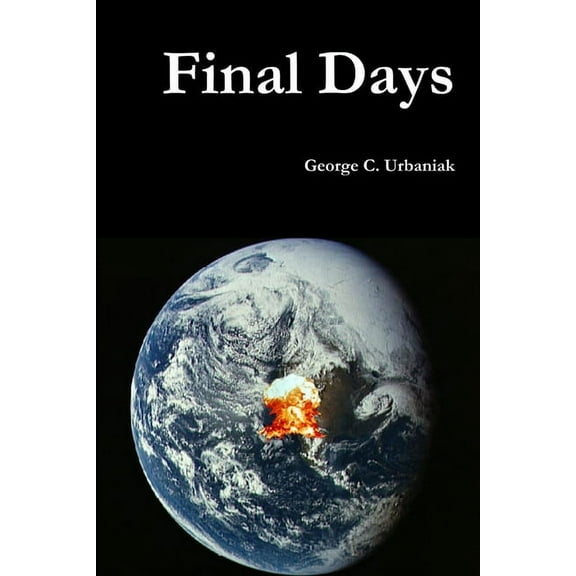 Final Days, (Paperback)