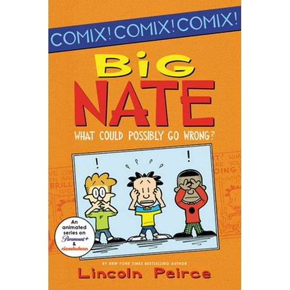 Pre-Owned Big Nate: What Could Possibly Go Wrong? (Paperback) 0062086944 9780062086945