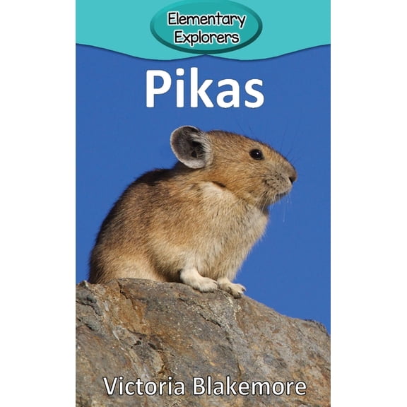 Elementary Explorers Pikas, Book 85, (Hardcover)
