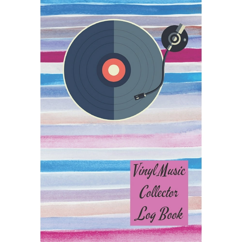 Vinyl Music Collector Log Book A Vinyl, Cd Album Or Cassette Lovers