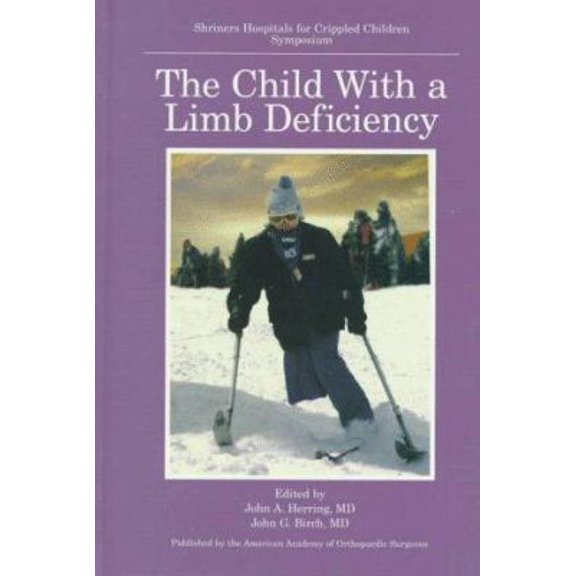 Pre-Owned The Child With a Limb Deficiency (Hardcover) 0892031751 9780892031757