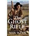 thumbnail image 1 of The Ghost Rifle (A Ghost Rifle Western), 1 of 2