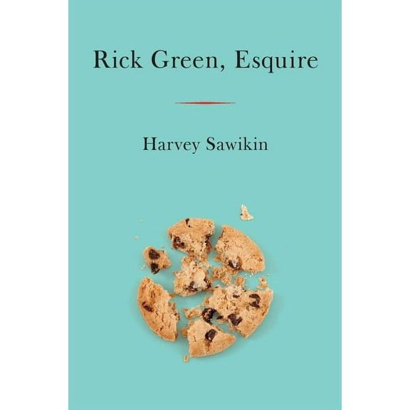 Rick Green, Esquire (Paperback) by Harvey Sawikin