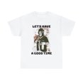 thumbnail image 2 of Let's Have A Good Time Unisex Heavy Cotton Tee, 2 of 12