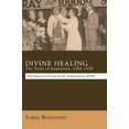 thumbnail image 2 of Divine Healing: The Years of Expansion, 1906-1930 (Hardcover), 2 of 2