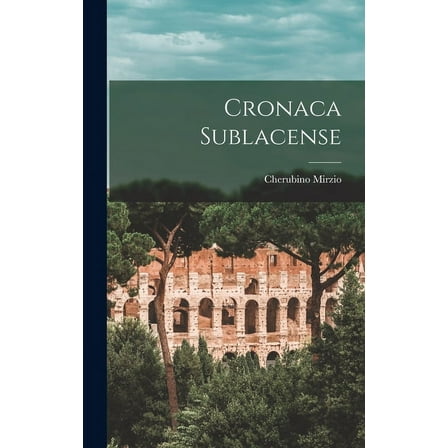 Cronaca Sublacense (Hardcover)