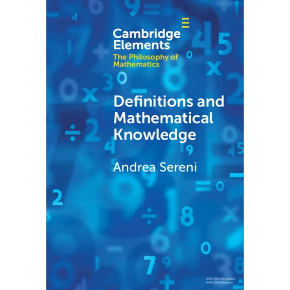 Elements in the Philosophy of Mathematic Definitions and Mathematical Knowledge, (Hardcover)