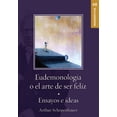 thumbnail image 1 of Eudemonología Tomo O El Arte de Ser Feliz 9786074154412, 1 of 2