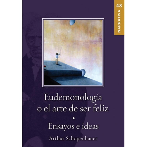 Eudemonología Tomo O El Arte de Ser Feliz 9786074154412
