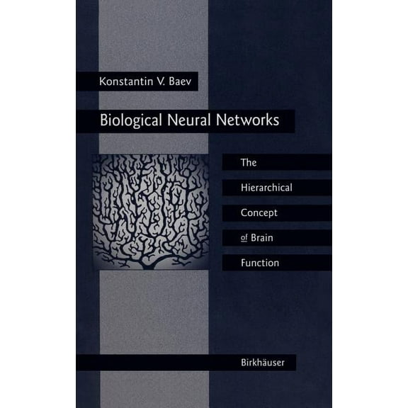 Biological Neural Networks: Hierarchical Concept of Brain Function, (Hardcover)