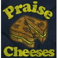 thumbnail image 2 of Praise Cheeses Jesus Foodie Meme Sweatshirt for Men or Women Brisco Brands X, 2 of 6