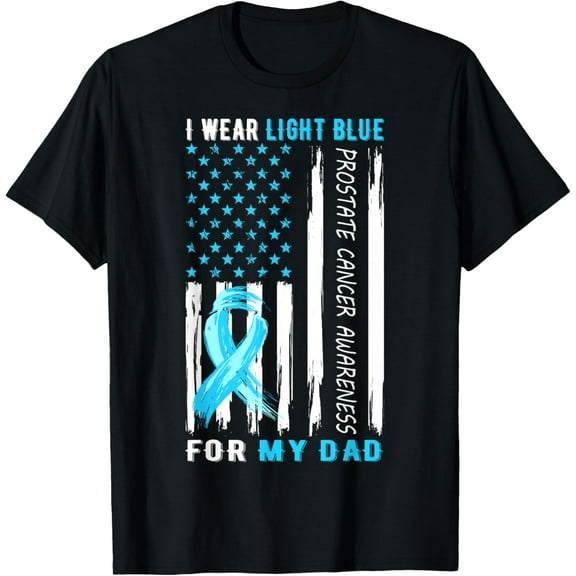 I Wear Light Blue For My Dad Prostate Cancer Awareness T-Shirt