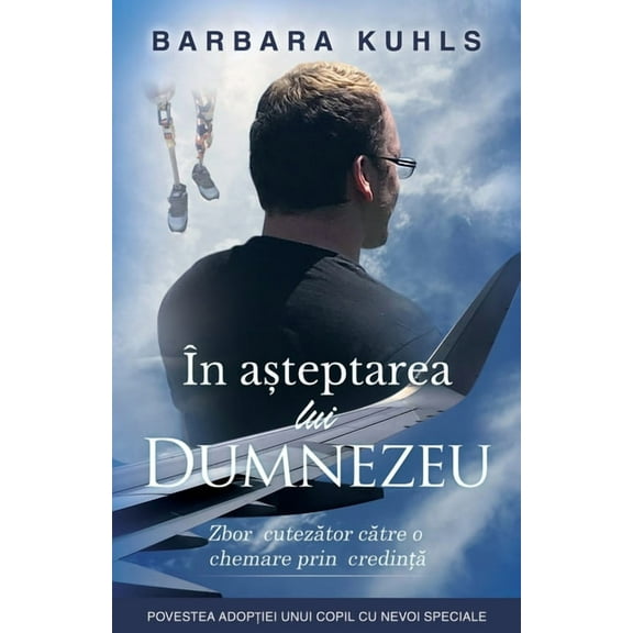 ÎN AȘTEPTAREA lui DUMNEZEU: Zbor Cutezător către o Chemare prin Credință, (Paperback)