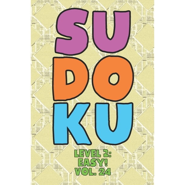 Sudoku Level 2 Easy Vol 24 Play 9x9 Grid Sudoku Easy Level 2 