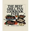 Pre-Owned The Best Grill Pan Cookbook Ever (Hardcover) 0060187980 9780060187989