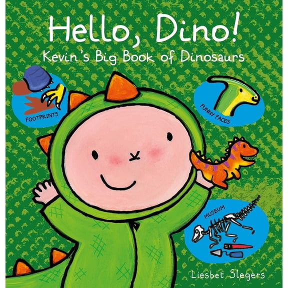 Kevin & Katie Hello, Dino! Kevin's Big Book of Dinosaurs, (Hardcover)