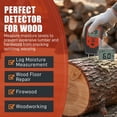 thumbnail image 5 of Woodeze - Wood Moisture Meter for Firewood | Digital moisture meter & Humidity Tester | Ensures Properly Seasoned Wood for Safe, Efficient Burning | Easy to Use | Accurate Readings for Fireplaces, 5 of 6