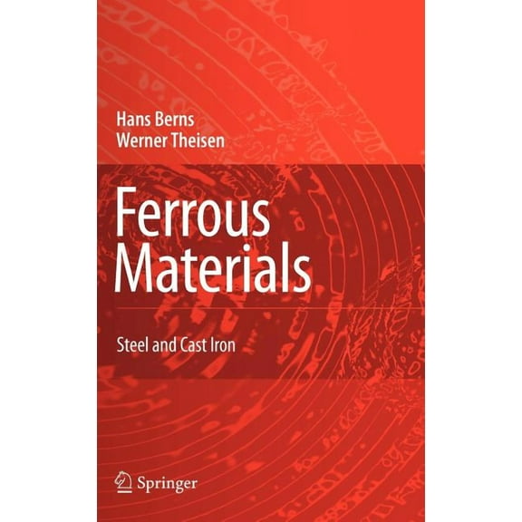 Ferrous Materials: Steel and Cast Iron, (Hardcover)
