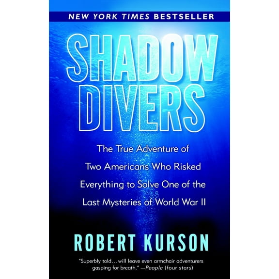 Pre-Owned Shadow Divers: The True Adventure of Two Americans Who Risked Everything to Solve One of the Last Mysteries of World War II (Paperback) 0375760989 9780375760983