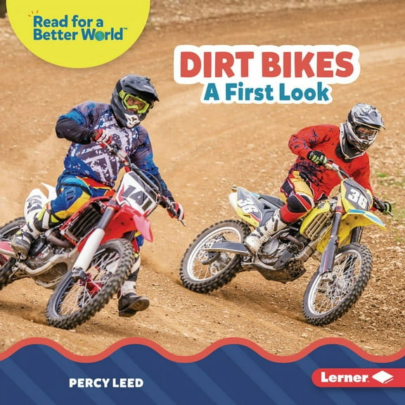 Read about Vehicles (Read for a Better W Dirt Bikes: A First Look, (Hardcover)