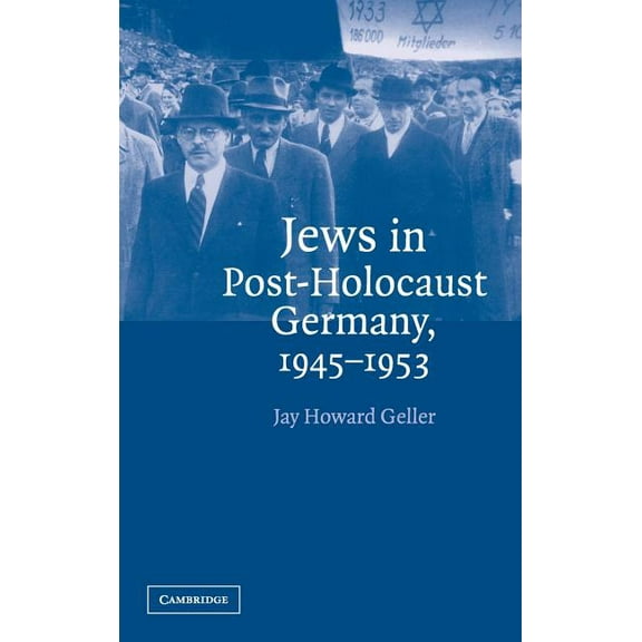 Jews in Post-Holocaust Germany, 1945-1953, (Hardcover)