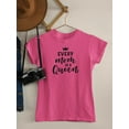 thumbnail image 3 of Every Mom Is A Queen Text Shaped T-Shirt Women -Image by Shutterstock, Female Small, 3 of 4